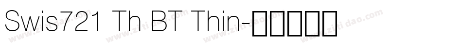 Swis721 Th BT Thin字体转换